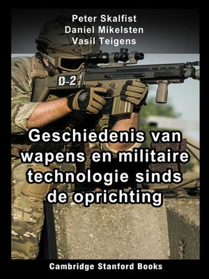 cover image of Geschiedenis van wapens en militaire technologie sinds de oprichting